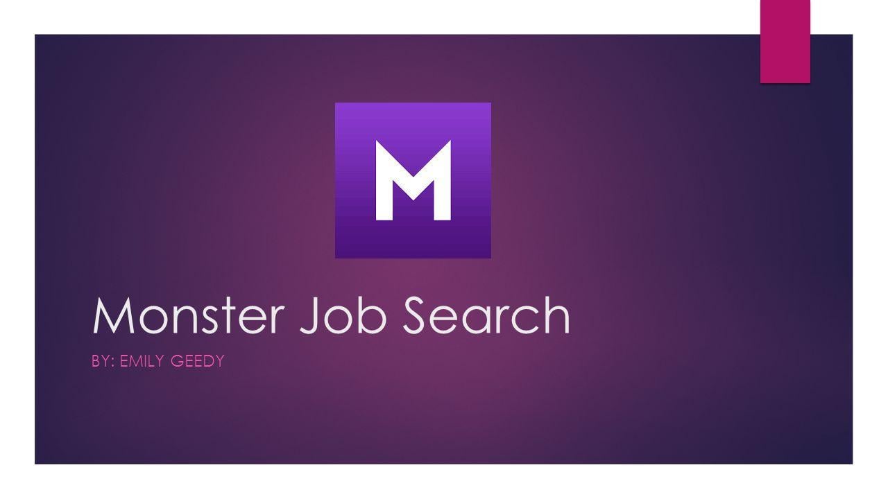 Monster Job Search Logo - Monster Job Search BY: EMILY GEEDY. What the app provides:  Search ...