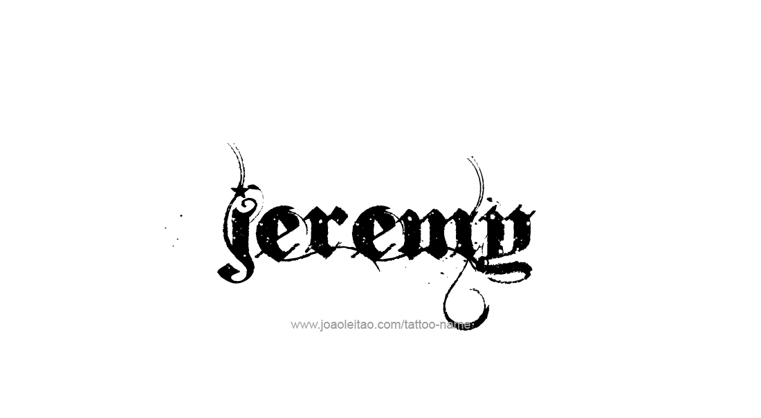 Jeremy Name Logo - Jeremy Name Tattoo Designs. Things I love. Tattoos, Name tattoos