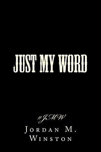 Jordan Word Logo - Just My Word #JMW edition by Jordan Winston. Literature