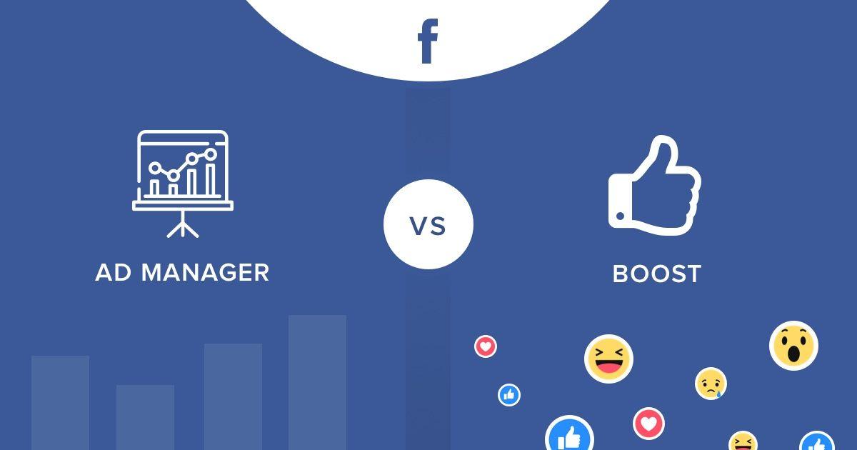 Facebook Boost Logo - Facebook Advertising: Ad Manager vs. Boost
