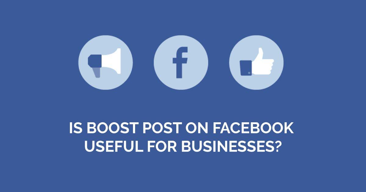 Facebook Boost Logo - Is Boost Post on Facebook Useful for Businesses? - Tribeup Academy