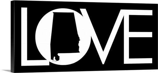 And State Black Alabama White Logo - LOVE State Wall Art - Alabama - [white on black] Wall Art, Canvas ...