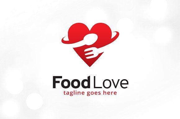 Love Logo - Food Love Logo Template Logo Templates Creative Market