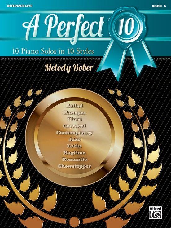 Gold Piano Logo - A Perfect 10, Book 4: Piano Book: Melody Bober