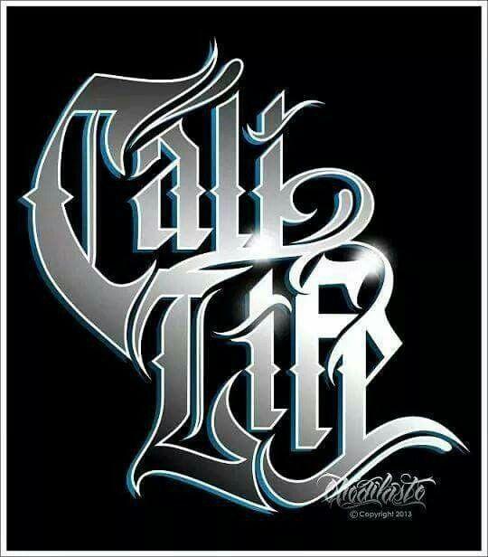 Cali Life Logo - Cali life | Typographic portrait | Chicano, Chicano art, Cali