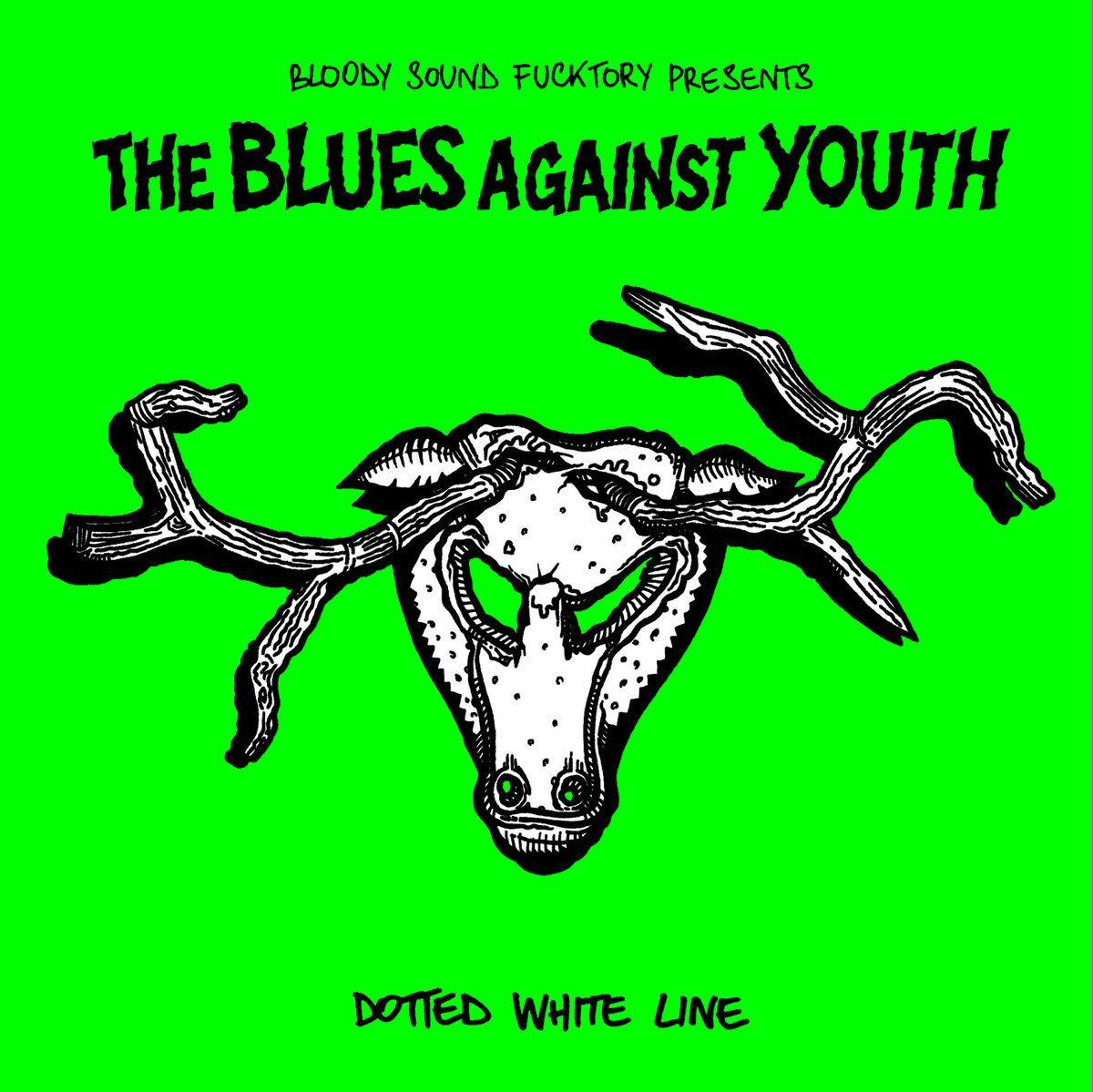 Blues with White Line Logo - Dotted White Line split with The Cyborgs. The Blues Against Youth