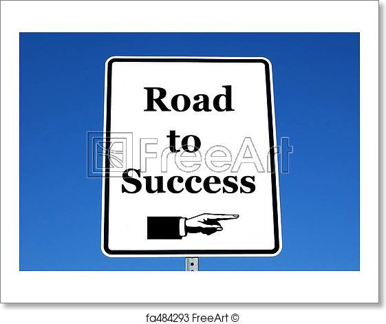Road to Success Logo - Free art print of Road to Success. A photo of a street sign with a
