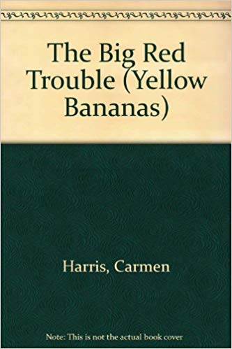 Big Red P Logo - The Big Red Trouble (Yellow Bananas): Amazon.co.uk: Carmen Harris, P ...