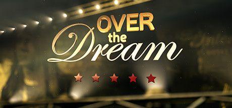 Dream Movie Logo - Over the Dream on Steam