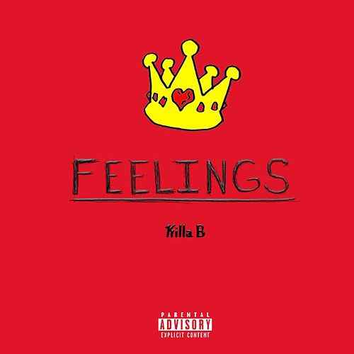 Killa B Logo - Feelings (Single, Explicit)