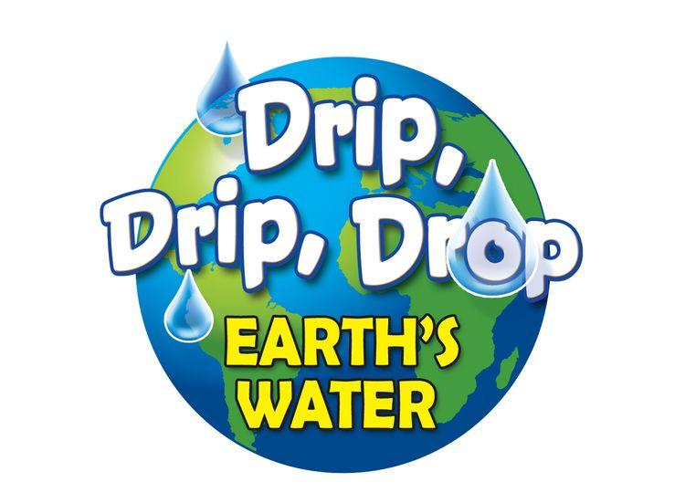 Drip Drop Logo - Drip, Drip, Drop: Earth's Water