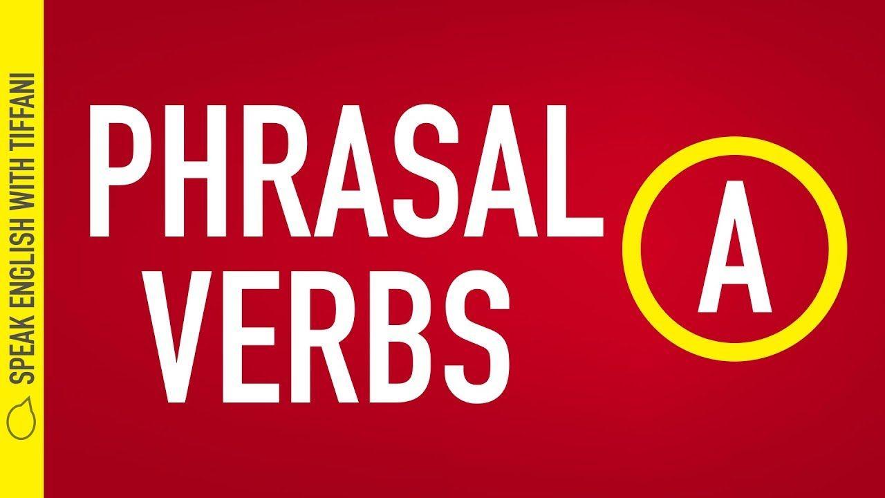 Verb Starts with V Logo - How to Use English Phrasal Verbs