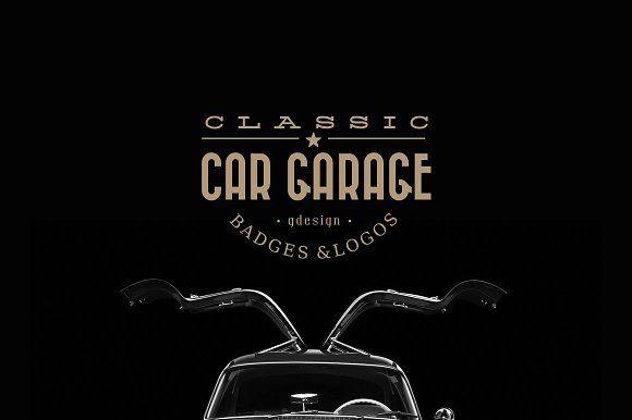 Automotive Garage Logo - Classic Car Garage Logos ~ Graphic Objects ~ Creative Market