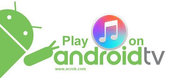 Google Play iTunes Logo - iTunes for Android TV - Play iTunes M4V movies on Android Smart TV
