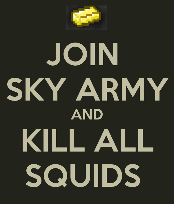 Sky Army Logo - JOIN SKY ARMY AND KILL ALL SQUIDS Poster. SaM. Keep Calm O Matic