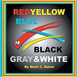 Red Yellow B Logo - Red, Yellow, Blue, Black & White: Amazon.co.uk: Mark C. Kohut, Mark ...
