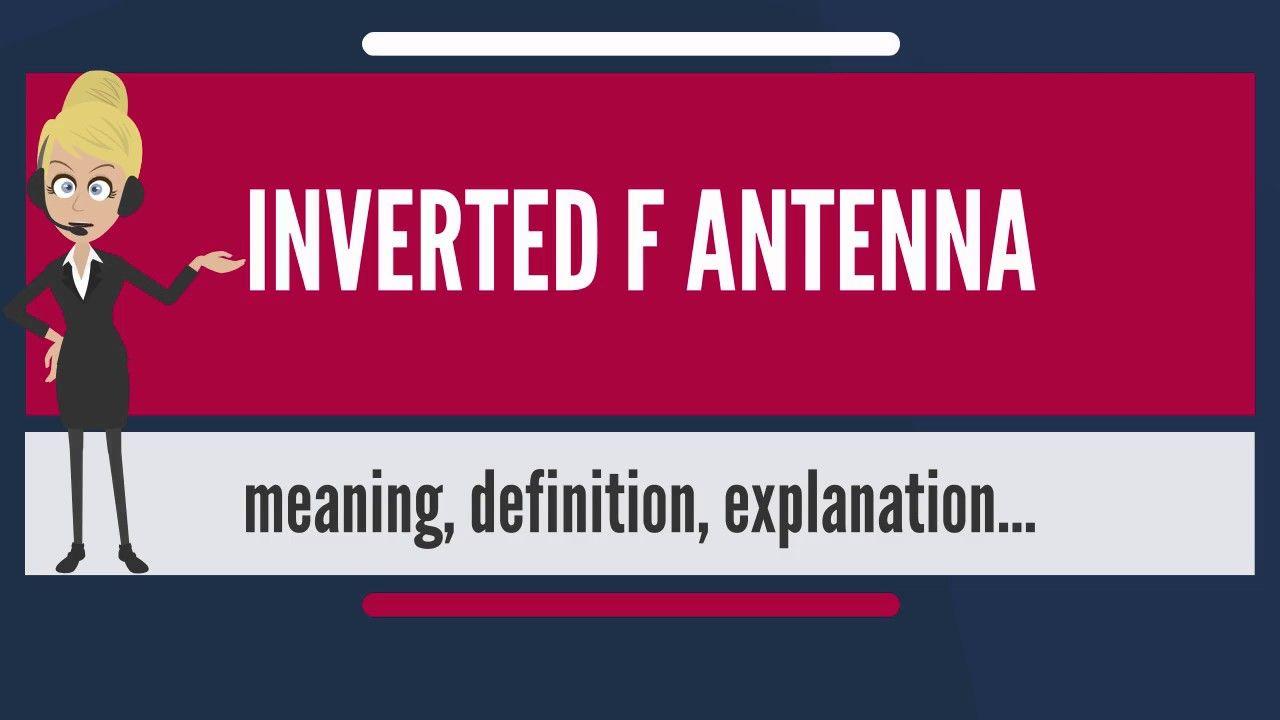 Inverted F and F Logo - What is INVERTED F ANTENNA? What does INVERTED F ANTENNA mean ...