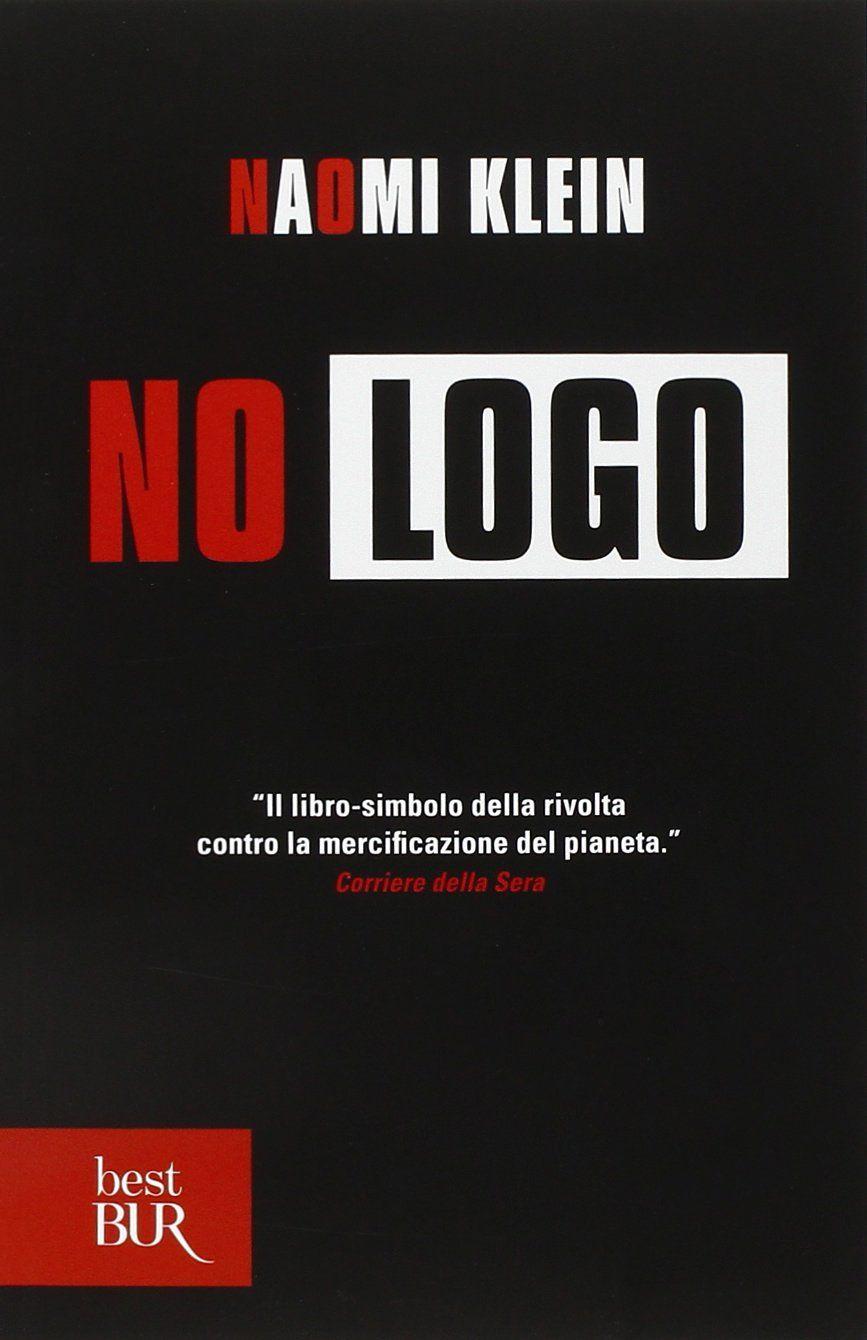 No Logo - No Logo: Amazon.co.uk: Naomi Klein: Books