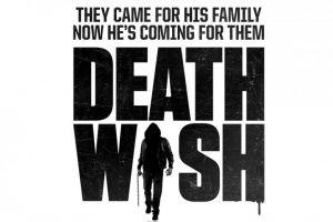 Movie Death Wish Logo - Death Wish (2018) – Did You See That One?