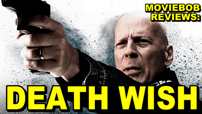 Movie Death Wish Logo - MovieBob Reviews: DEATH WISH (2018)