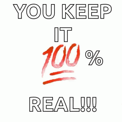 Keep It One Hundred Logo - You Keep It Real Keep It One Hundred GIF - YouKeepItReal ...