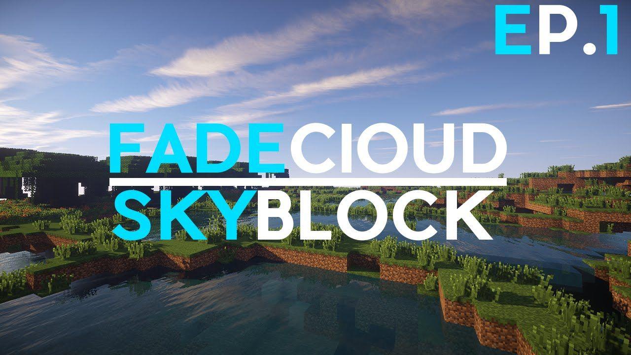 Fade Cloud Logo - Fade Cloud Skyblock - Episode 1 - First Video/Creeper Grinder! - YouTube