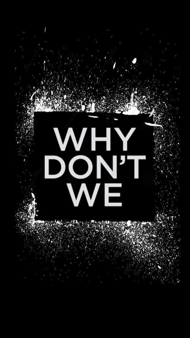 Fun Black and White Logo - Image result for why don't we logo. Why don't we. Why