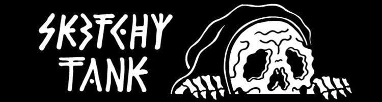 Sketchy Tank Logo - SKETCHY TANK —
