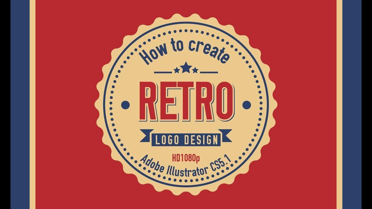 Retro Circle Logo - How to create RETRO Logo Design in Adobe Illustrator CS5 HD1080p ...