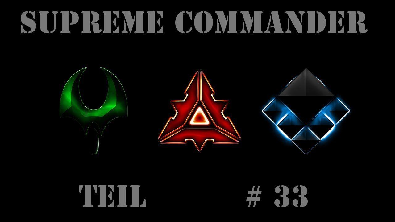 Supreme Commander Uef Logo - Let's Play Supreme Commander - Teil 33 [CYBRAN] - YouTube