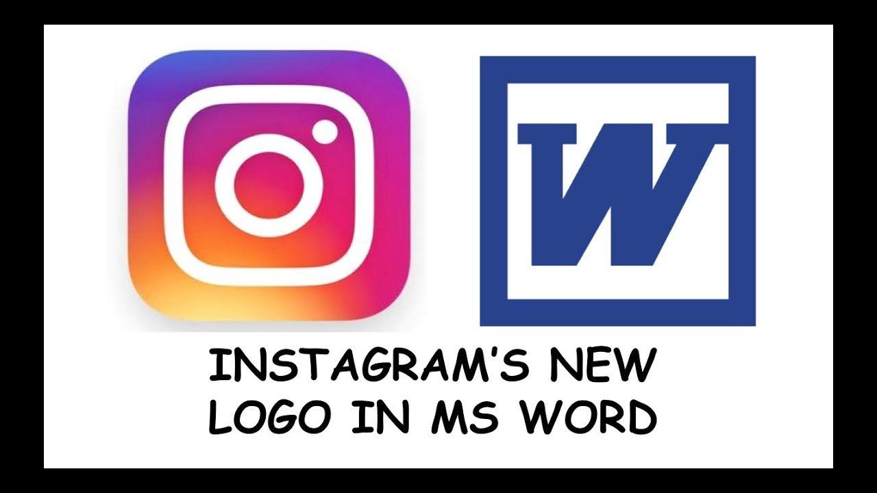 Instagram Word Logo - INSTAGRAM NEW LOGO IN MICROSOFT WORD - YouTube