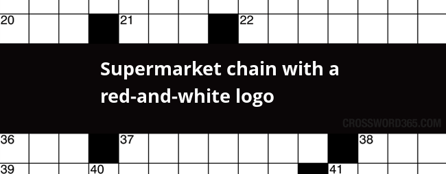 Red and White Supermarket Logo - Supermarket chain with a red-and-white logo crossword clue