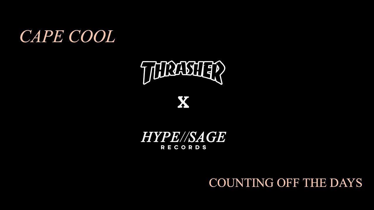 Cool Thrasher Logo - HYPE//SAGE Records x Thrasher: CAPE COOL