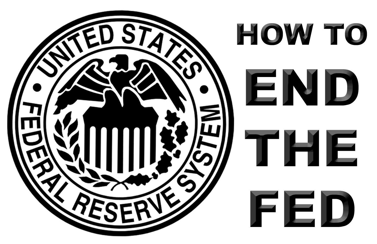 Fed Logo - End the Fed – The Final Wakeup Call