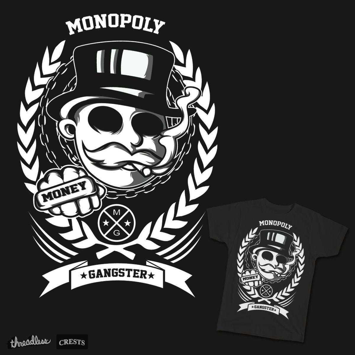 Gangster Money Logo - Score Monopoly Gangster by markanthonynova on Threadless