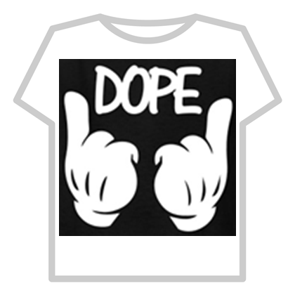 Dope Roblox Logo - DOPE T SHIRT :)))