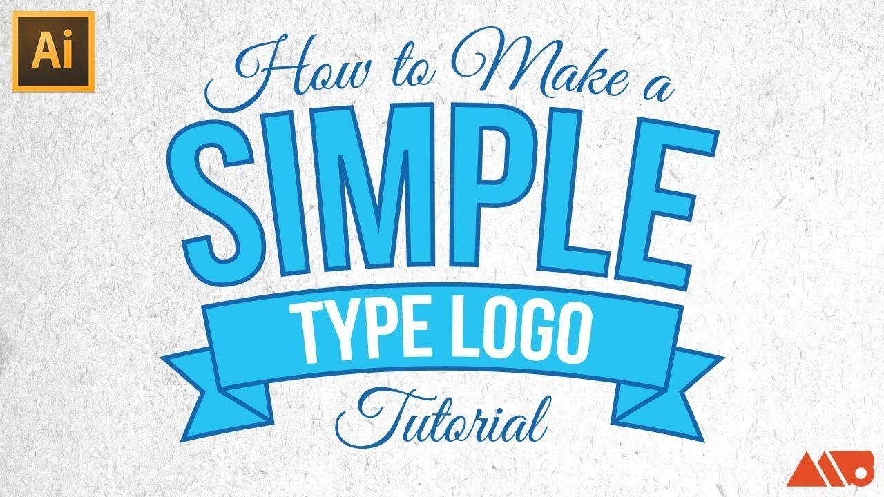 Simple Text Logo - Adobe Illustrator Tutorial: How-to Make a Simple Type Logo - YouTube