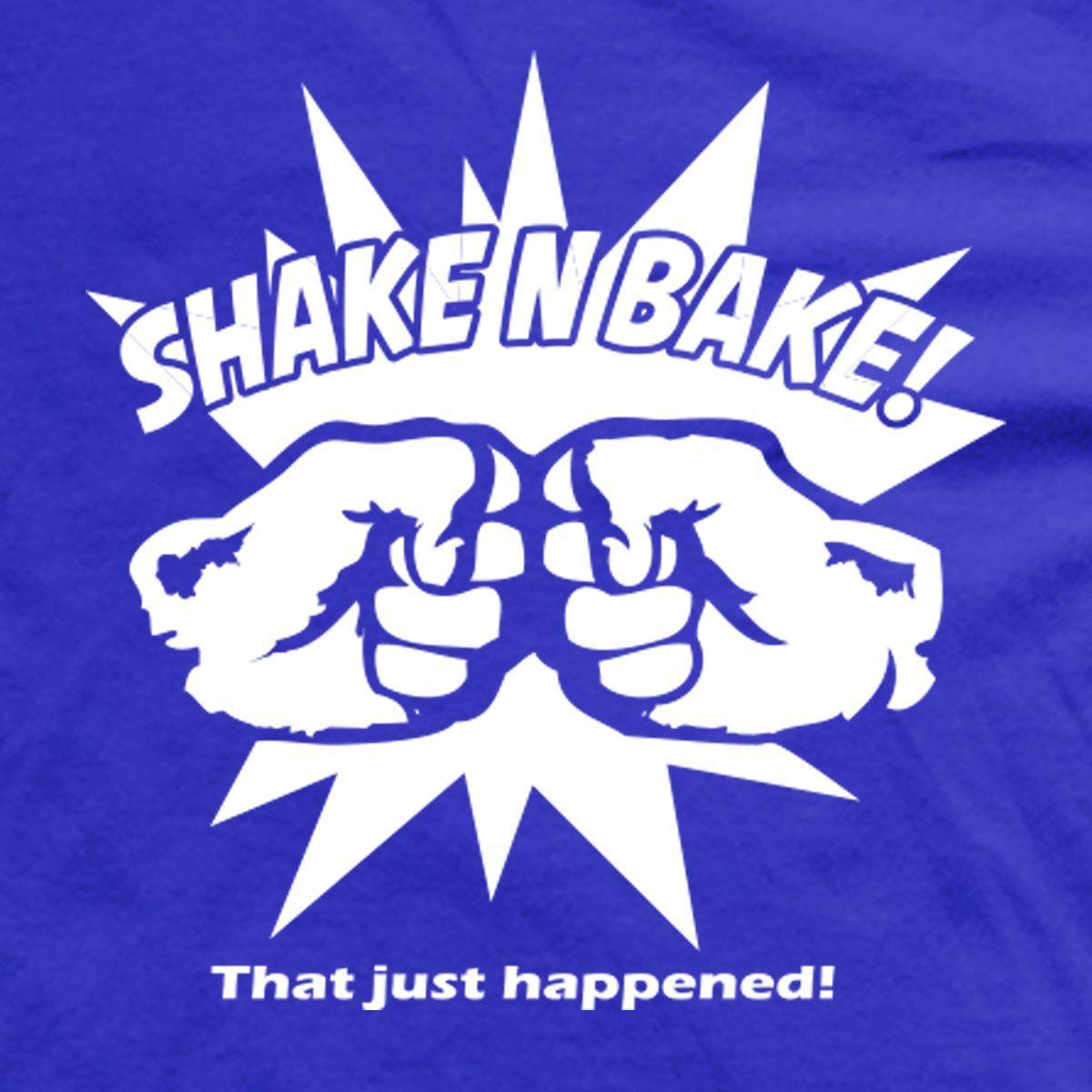 Shake N Bake Logo - Shake And Bake T Shirt. Will Ferrell Talladega Nights T Shirt