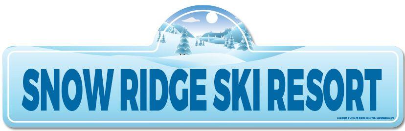 Snow Ridge Logo - Snow Ridge Ski Resort Street Sign | Snowboarder, Décor for Ski Lodge ...