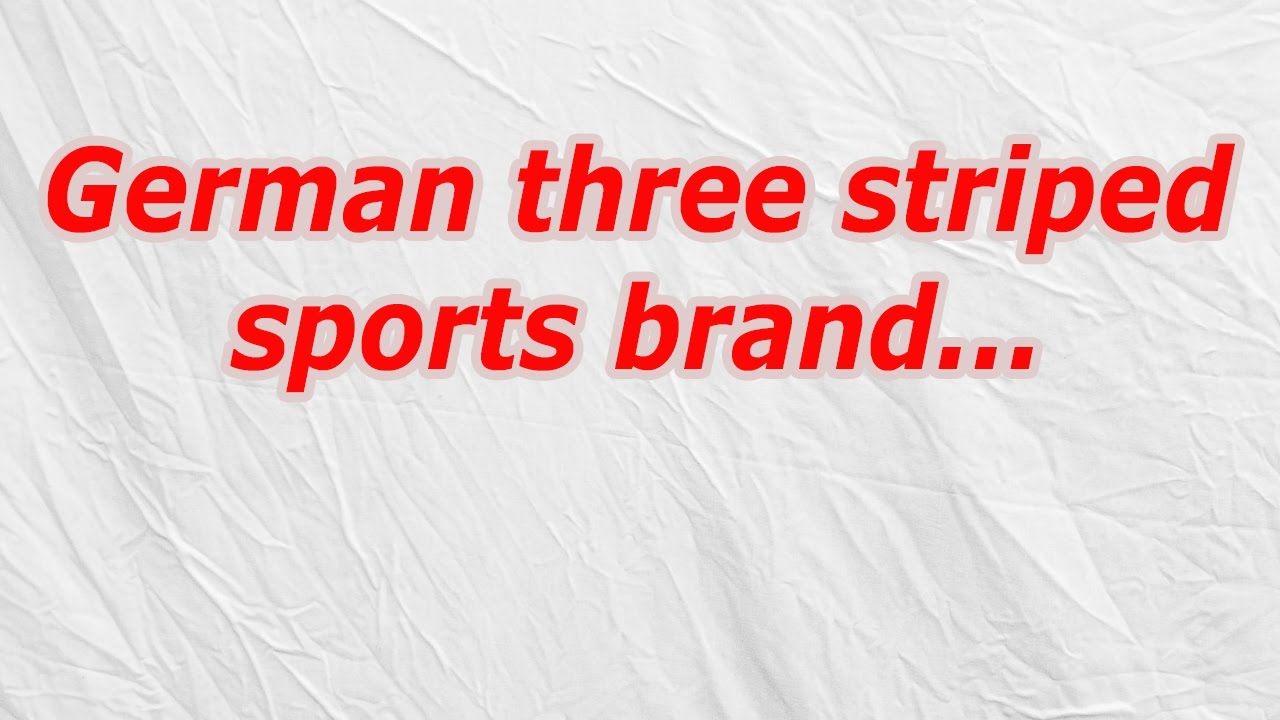 German Sports Brand Logo - German three striped sports brand (CodyCross Crossword Answer) - YouTube