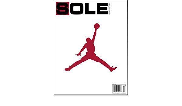 Sole Collector Logo - Sole Collector Magazine Back Issue 7 Jordan XX: Mulholand ...