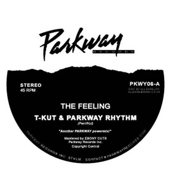 Parkway Records Logo - T-Kut & Parkway Rhythm - The Feeling - Vinyl at OYE Records