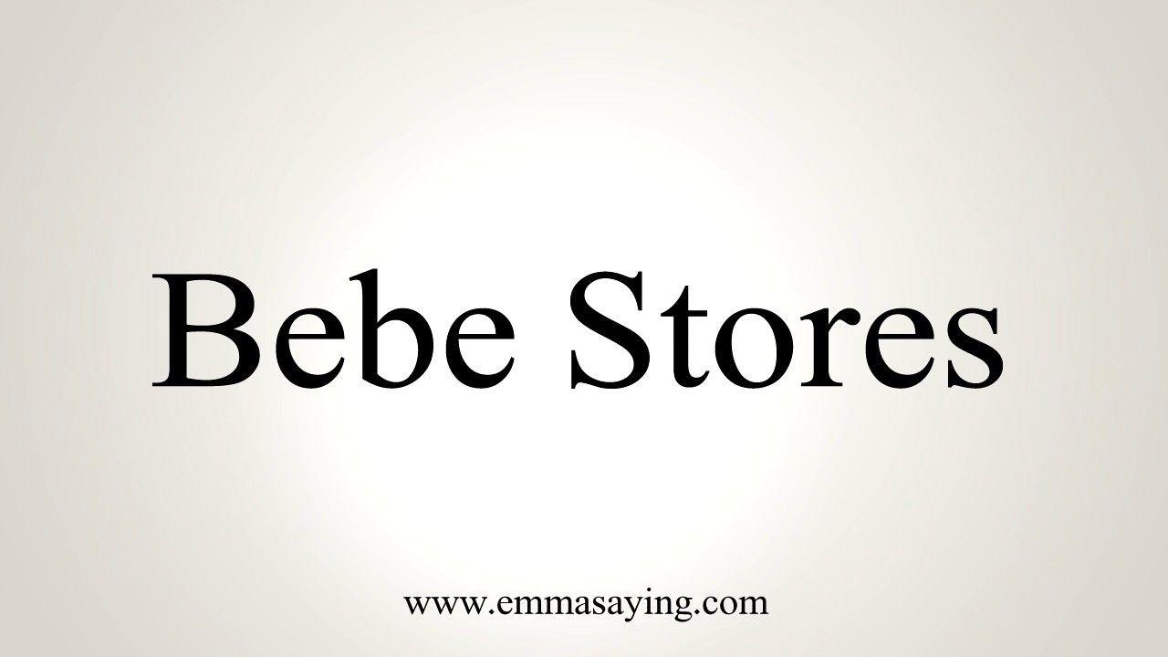 Bebe Clothing Logo - How to Pronounce Bebe Stores - YouTube