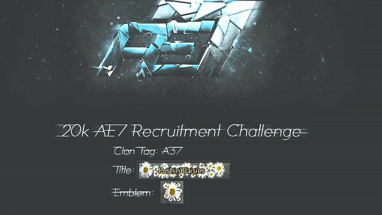 Ae7 Clan Logo - AE7 20k Recruitment Challenge! [A37] Due October 20TH!!! CHANGED