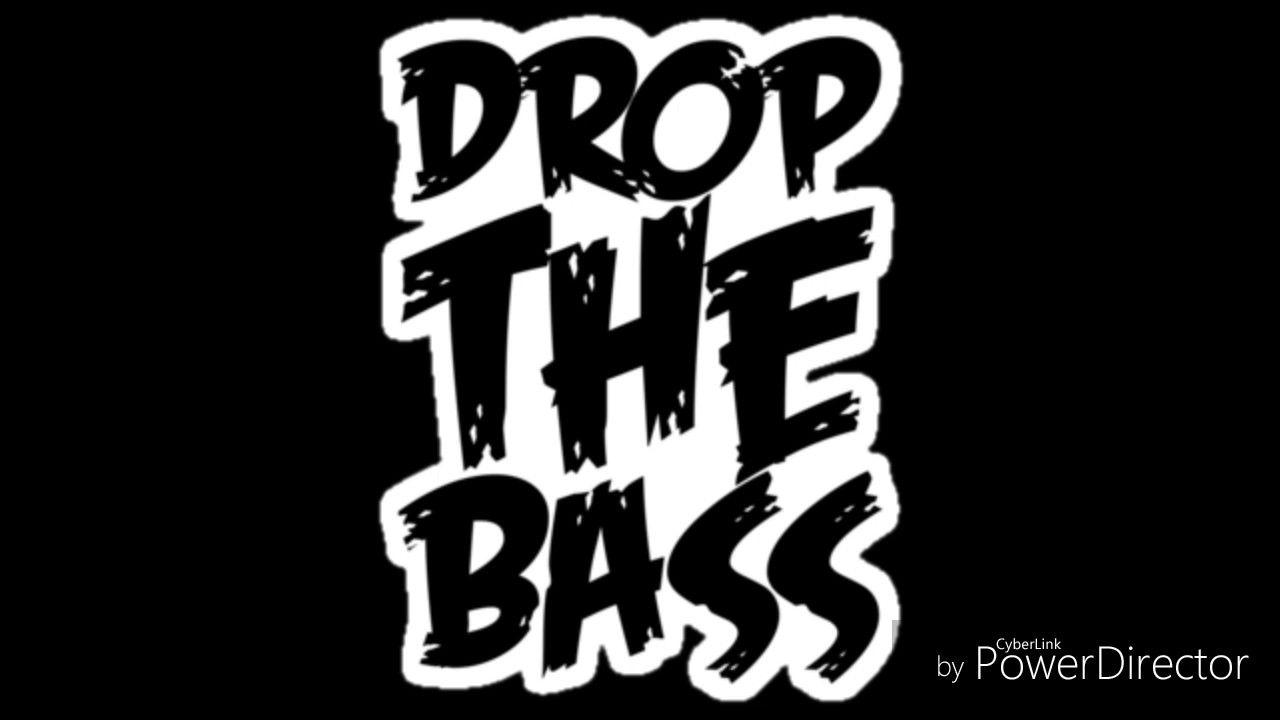 Bass Drop Logo - Sickest bass drop