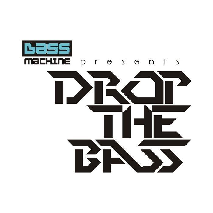 Bass Drop Logo - Various: Bass Machine Recordings Presents Drop The Bass Volume 2
