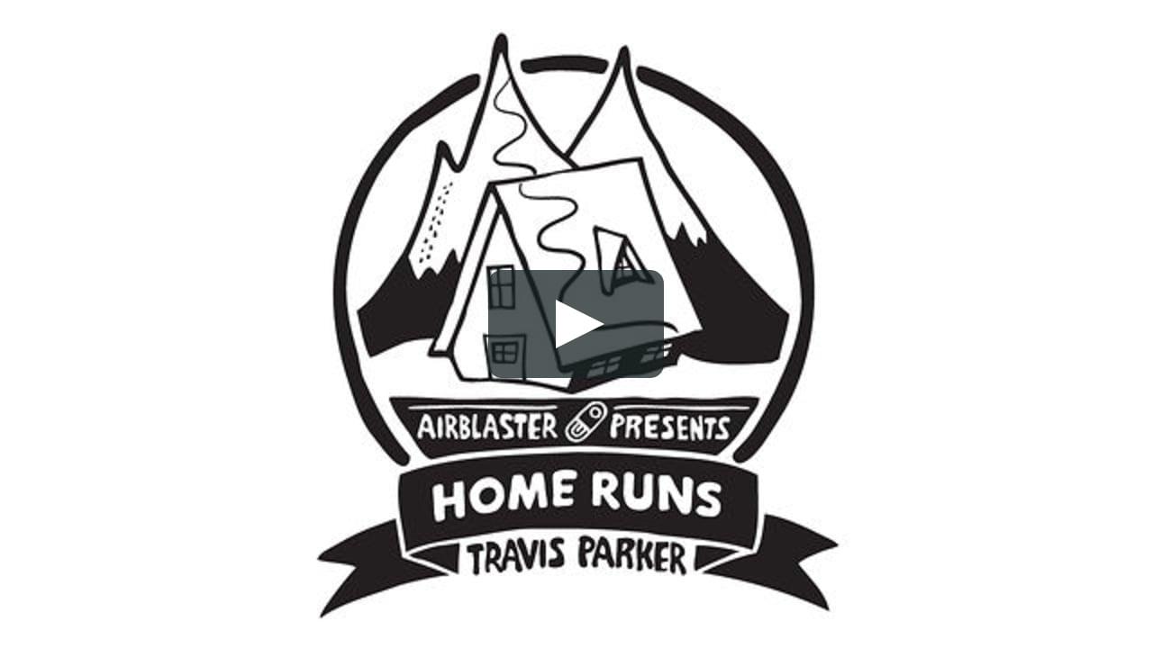 Airblaster Logo - Airblaster Presents: Home Runs w/ Travis Parker on Vimeo
