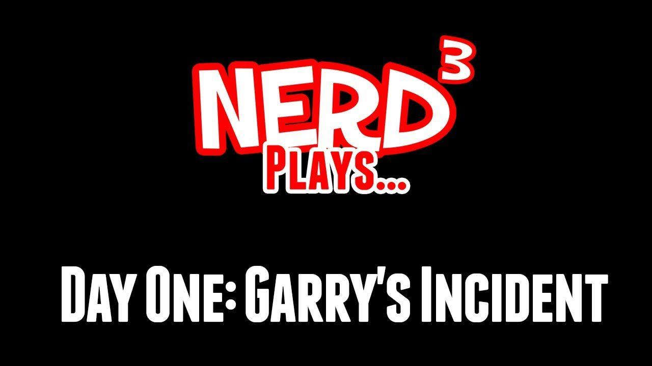 Keep It Hillbilly Logo - Nerd³ Plays. Day One: Garry's Incident