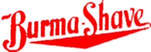 Burma Shave Logo - Burma Shave Slogans