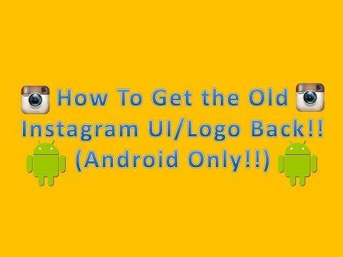 Old Android Logo - How To Get the Old Instagram Logo & Look Back (Android Only!!) - YouTube